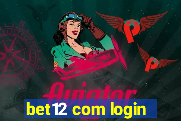 bet12 com login